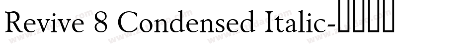 Revive 8 Condensed Italic字体转换